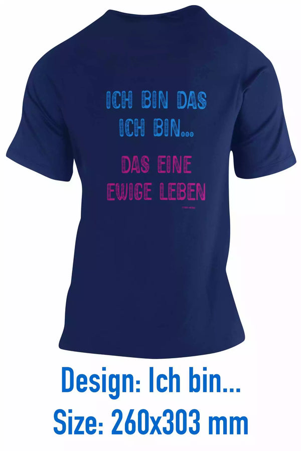 Unisex T-Shirt, Design "Ich bin das ich bin..." Backside
