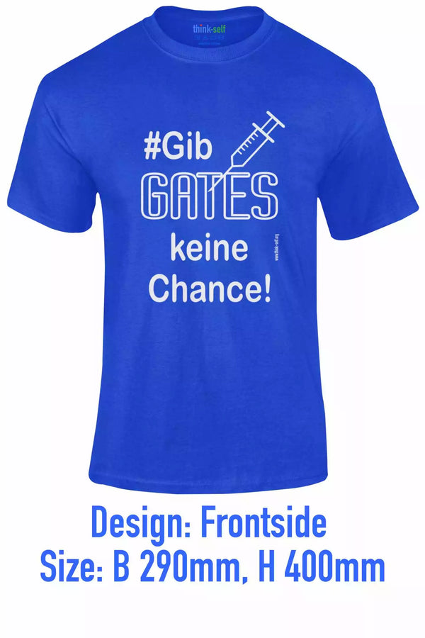 Unisex T-Shirt, Design "Gib Gates..." Frontside